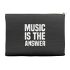 music is the answer Accessory Pouches