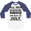 all men are created equal july 3/4 Sleeve Shirt