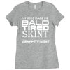 my kids made me bald Ladies Fitted T-Shirt