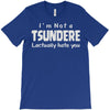 not a tsundere T-Shirt