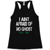 i aint afraid Racerback Tank
