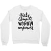 girls compete, women empower Crewneck Sweatshirt
