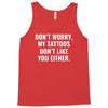my tattoos Tank Top