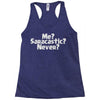 me saracastic never Racerback Tank