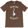 Drinking Buddies T-Shirt