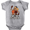 we be clubbin' Baby Onesie
