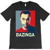 bazinga poster, ideal birthday gift or present T-Shirt