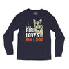 This Girl Loves Her Bulldog Long Sleeve Shirts
