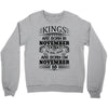 Real Kings Are Born On November 10 Crewneck Sweatshirt