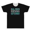 all men are created equal but the best are born in september All Over Men's T-shirt