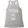 pizza all day Racerback Tank