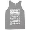 This Guy Is Taken By A Super Sexy January Girlfriend Tank Top