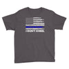 I Don't Kneel Youth Tee