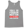 the notorious conor mcgregor fookin nuttin Tank Top
