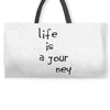 life is a journey Weekender Totes