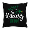 Daddy's Hiking Buddy Throw Pillow