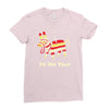 i'd hit that Ladies Fitted T-Shirt