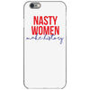 nasty women make history iPhone 6/6s Case