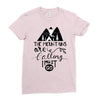 The Mountains, Are Callıng,  I Must Go Ladies Fitted T-Shirt