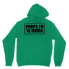 props to ya mama Unisex Hoodie