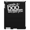 peek a boo, i see you iPad 3 and 4 Case