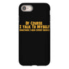 of course i talk to myself, i need expert advice iPhone 8