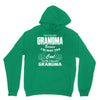 I&rsquo;m Called Grandma Because I&rsquo;m Way Too Cool To Be Called Grandma Hoodie