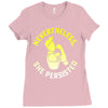 nevertheless she persisted Ladies Fitted T-Shirt