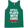 Still Plays With Cars Carpe Viam Tank Top