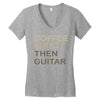 coffee then guitar Women's V-Neck T-Shirt
