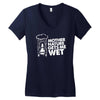 mother nature gets me wet Women's V-Neck T-Shirt