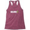 belive alien Racerback Tank