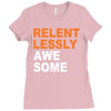 relentlessly awesome Ladies Fitted T-Shirt