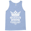 Queens Are Born In February Tank Top