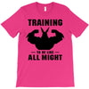 Training to be Like All Might T-Shirt
