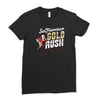 gold rush Ladies Fitted T-Shirt