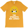 The Students Are Coming T-Shirt