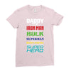 daddy you are my favorite superhero Ladies Fitted T-Shirt