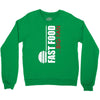 big fan of fast food Crewneck Sweatshirt