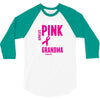 I Wear Pink For My Grandma (Breast Cancer Awareness) 3/4 Sleeve Shirt