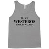 Make Westeros Great Again Tank Top