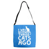 i was normal three cats ago lol funny cat Adjustable Strap Totes