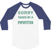 sorry this girl taken 3/4 Sleeve Shirt