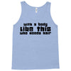 body like this (2) Tank Top