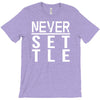 never settle T-Shirt