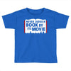 never judge a book by its movie Toddler T-shirt