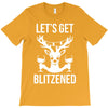 let's get blitzened 1 T-Shirt