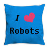 i love robots Throw Pillow