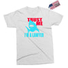 im a lawyer Exclusive T-shirt