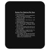 rules for dating my son Mousepad